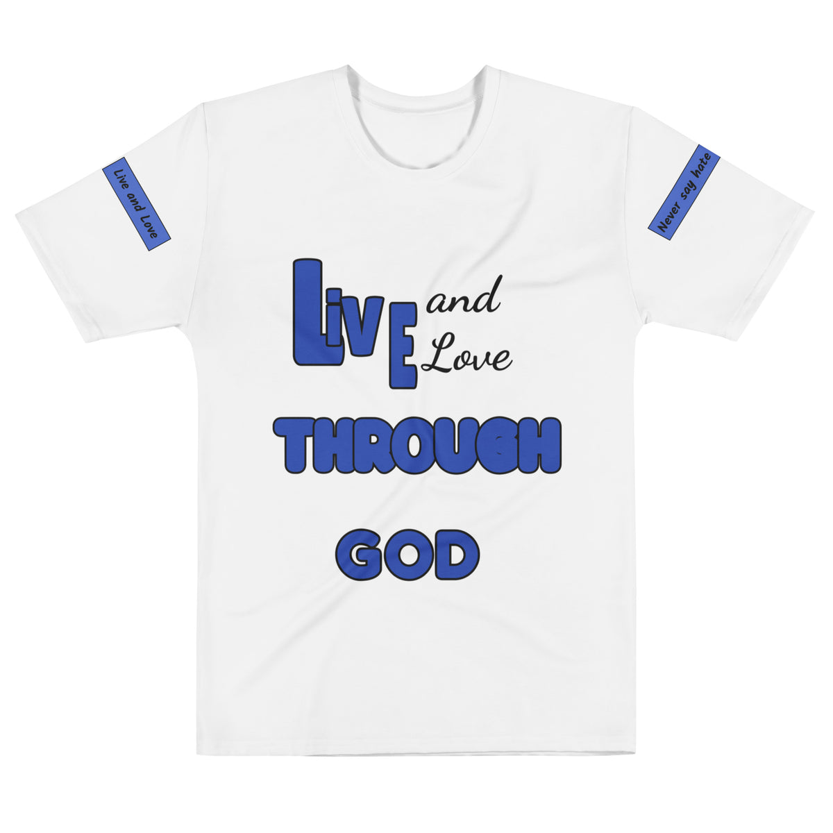 ANGEL Tee flat front: white all-over print t-shirt reading Live and Love THROUGH GOD in blue, with blue sleeve bands