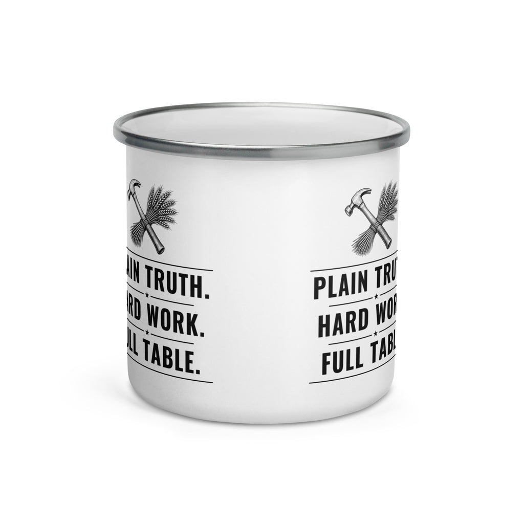 Plain Truth. Hard Work. Full Table. 12 oz white enamel camp mug, crest printed on both sides