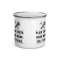 Plain Truth. Hard Work. Full Table. 12 oz white enamel camp mug, crest printed on both sides