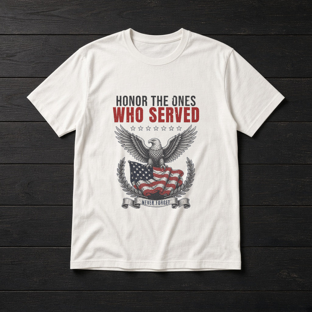 White tee with a vintage navy and red eagle and flag design reading Honor The Ones Who Served and Never Forget