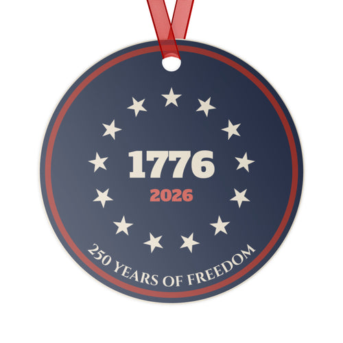 13 Stars 1776–2026 metal Christmas ornament, front: ring of thirteen stars around 1776 and 2026, 250 Years of Freedom