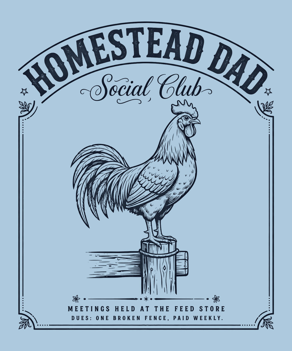 Homestead Dad Social Club design — rooster on a fence post, navy print on light blue