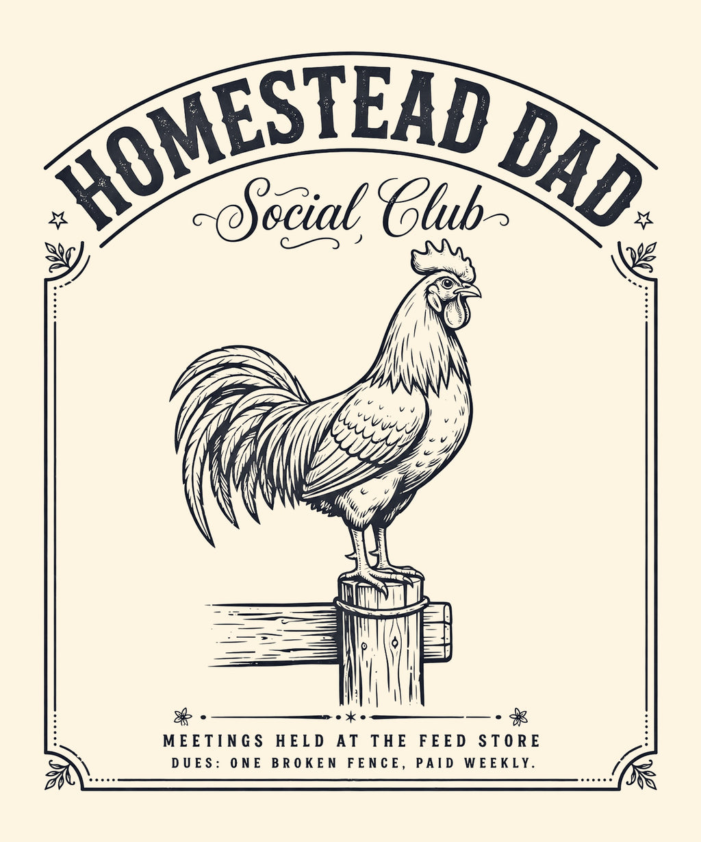 Homestead Dad Social Club design — rooster on a fence post, navy print