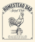 Homestead Dad Social Club design — rooster on a fence post, navy print
