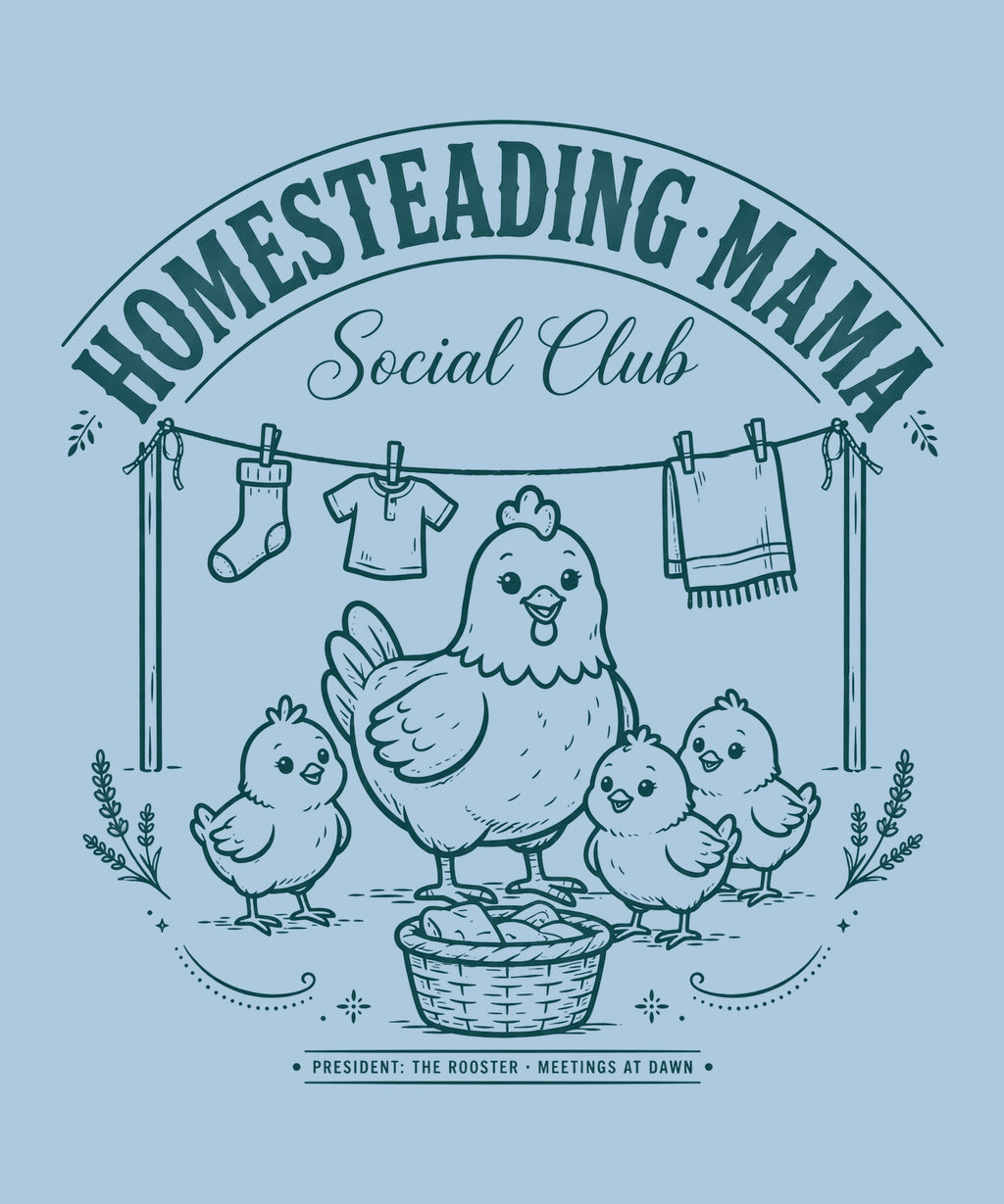 Homesteading Mama Social Club design — hen and chicks under a clothesline, teal print on light blue