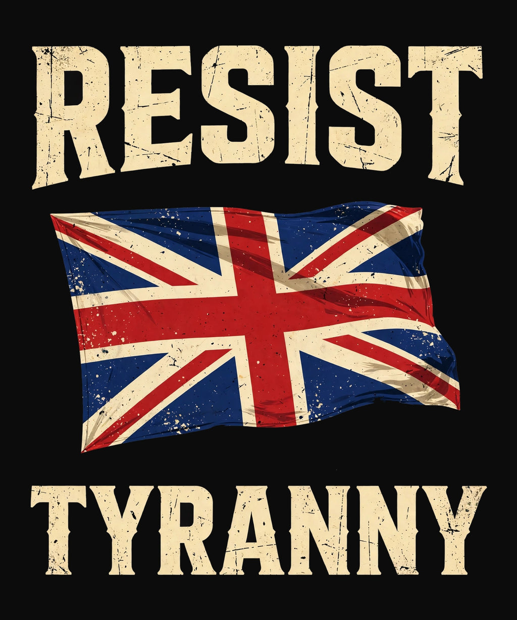 Resist Tyranny design — distressed Union Jack flag between RESIST and TYRANNY block letters