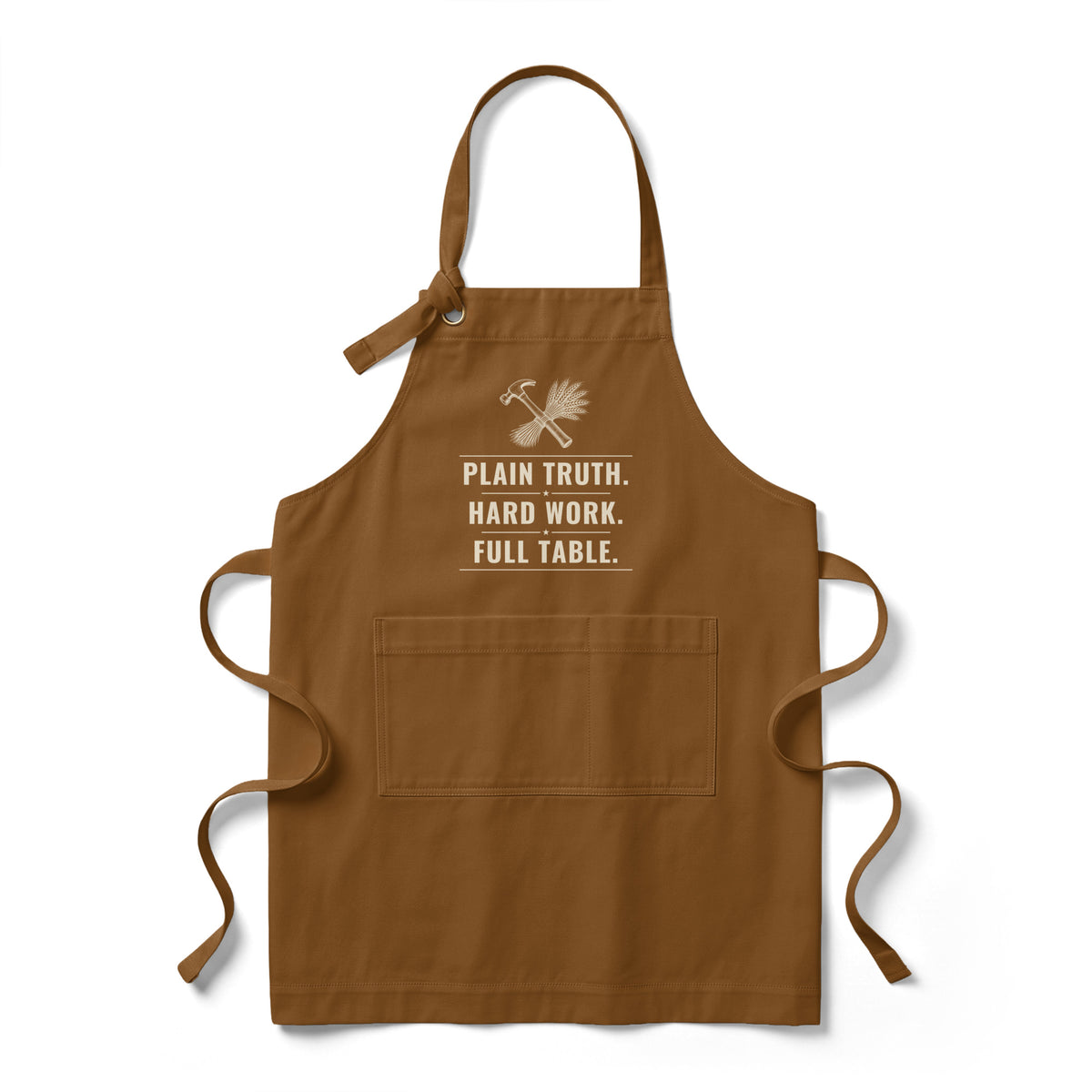 Plain Truth. Hard Work. Full Table. heavy twill apron in duck brown, hammer-and-wheat crest