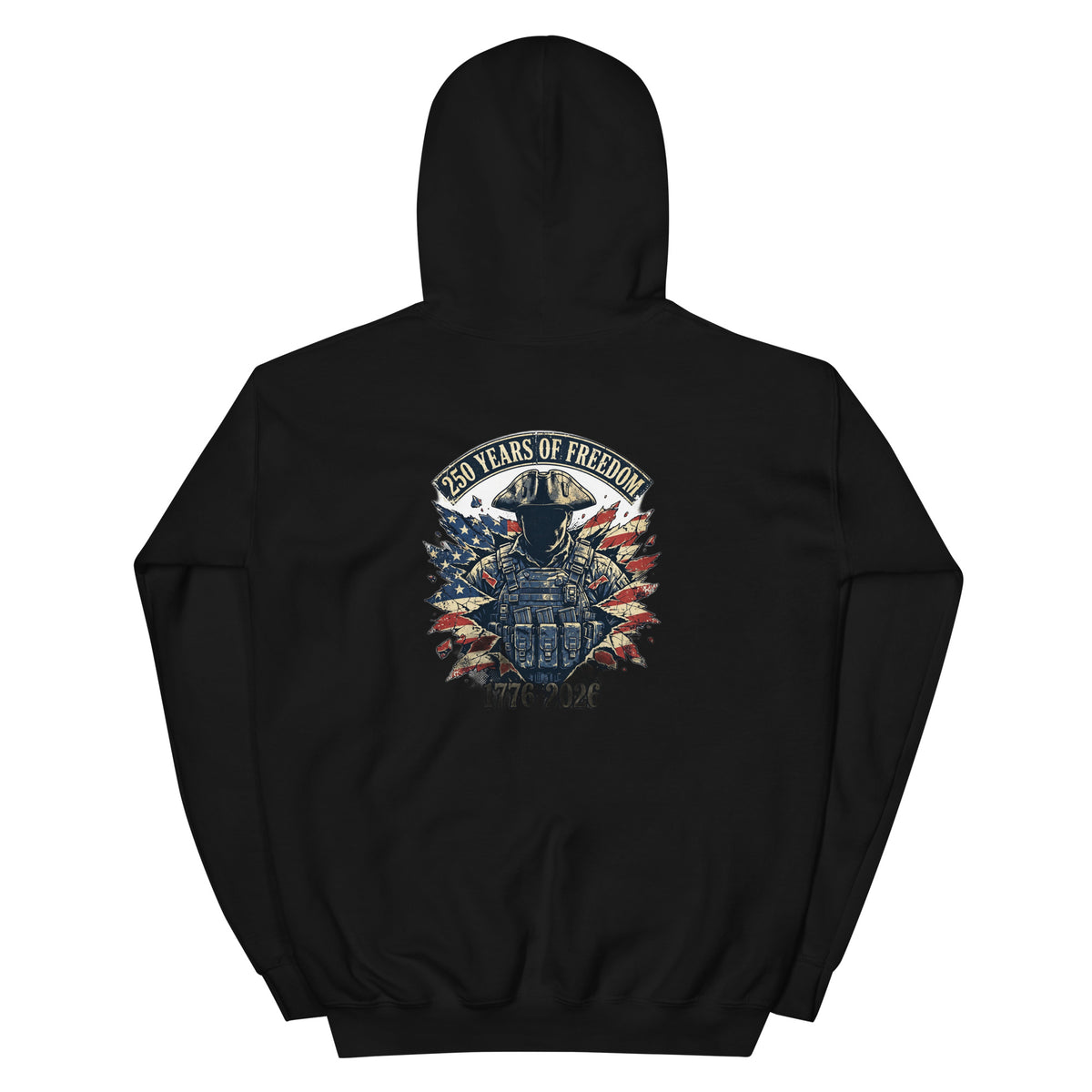 Quarter Millennial black hoodie, back: '250 Years of Freedom 1776-2026' patriot soldier over torn American flag